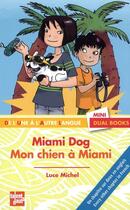 Couverture du livre « Miami dog ; mon chien à Miami » de Luce Michel aux éditions Talents Hauts