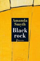 Couverture du livre « Black rock » de Amanda Smyth aux éditions Libretto