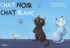 Couverture du livre « Chat noir chat blanc » de Boutry aux éditions Beluga