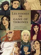 Couverture du livre « Les femmes de Game of Thrones » de Gisele Foucher aux éditions Ynnis