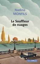 Couverture du livre « Le souffleur de nuages » de Nadine Monfils aux éditions Libra Diffusio