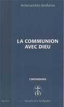 Couverture du livre « La communion avec dieu - opus. b-3 » de Aimilianos A. aux éditions Monastere De La Transfiguration