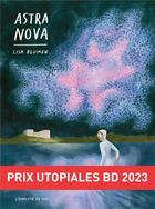 Couverture du livre « Astra Nova » de Lisa Blumen aux éditions L'employe Du Moi