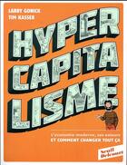 Couverture du livre « Hypercapitalisme » de Garry Gonick et Tim Kasser aux éditions Delcourt