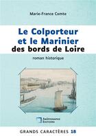 Couverture du livre « Le Colporteur et le Marinier des bords de Loire : Grands Caractères 18 » de Marie-France Comte aux éditions Anepigraphe