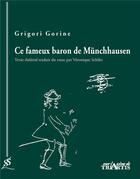 Couverture du livre « Ce fameux baron de Munchhausen » de Grigori Gorine aux éditions Triartis