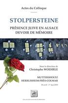 Couverture du livre « Stolpersteine : présence juive en Alsace, devoir de mémoire » de Christophe Woehrle aux éditions Secrets De Pays