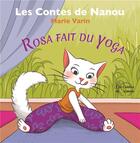 Couverture du livre « Rosa fait du yoga » de Marie Varin aux éditions Les Contes De Nanou