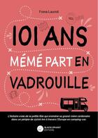 Couverture du livre « 101 ans : mémé part en vadrouille » de Fiona Lauriol aux éditions Blacklephant