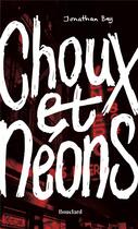 Couverture du livre « Choux et néons » de Jonathan Bay aux éditions Bouclard