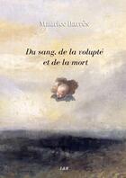 Couverture du livre « Du sang, de la volupté et de la mort » de Maurice Barrès aux éditions Thebookedition.com