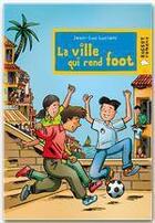 Couverture du livre « Cap soleil ; l'île qui rend foot » de Jean-Luc Luciani aux éditions Rageot Editeur