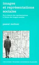 Couverture du livre « Images et representations sociales » de Moliner P aux éditions Pu De Grenoble