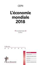 Couverture du livre « L'économie mondiale 2018 » de  aux éditions La Decouverte