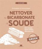 Couverture du livre « Nettoyer au bicarbonate de soude » de Sylvie Fabre aux éditions Massin