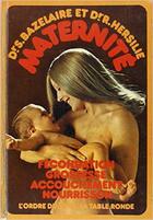 Couverture du livre « Maternité » de Serge Bazelaire et Roger Hersilie aux éditions Table Ronde