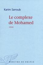 Couverture du livre « Le complexe de Mohamed » de Karim Sarroub aux éditions Mercure De France