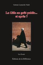 Couverture du livre « La gifle au gout public... et apres ? » de Lamarche-Vadel G. aux éditions La Difference