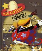 Couverture du livre « Télé cotcot réalité » de Michel Piquemal et Frederic Pillot aux éditions La Martiniere