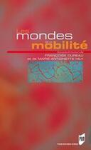 Couverture du livre « Les mondes de la mobilité » de Francoise Dureau et Marie-Antoinette Hily aux éditions Pu De Rennes