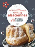 Couverture du livre « Les meilleures recettes alsaciennes » de Nicole Renaud aux éditions First