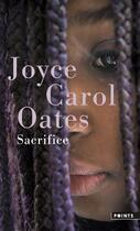 Couverture du livre « Sacrifice » de Joyce Carol Oates aux éditions Points