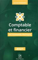 Couverture du livre « Dictionnaire pratique comptable et financier (édition 2021) » de  aux éditions Revue Fiduciaire