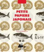 Couverture du livre « Petits papiers japonais » de Susanne Rambach aux éditions Picquier