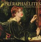 Couverture du livre « Les préraphaélites ; de Rosseti à Burne-Jones » de Guillaume Morel aux éditions Place Des Victoires