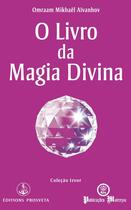 Couverture du livre « O livro da magia divina » de Omraam Mikhael Aivanhov aux éditions Prosveta