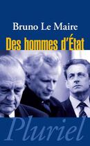 Couverture du livre « Des hommes d'etat » de Bruno Lemaire aux éditions Pluriel