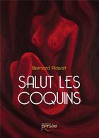 Couverture du livre « Salut les coquins » de Bernard Plasait aux éditions Persee