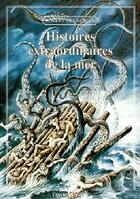 Couverture du livre « Histoires extraordinaires de la mer » de Robert De La Croix aux éditions L'ancre De Marine
