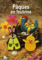 Couverture du livre « Pâques en feutrine » de Cendrine Armani aux éditions Editions Carpentier