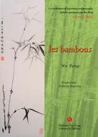 Couverture du livre « Les bambous ; les techniques de la peinture traditionnelle chinoise enseignées par Wu Peng » de Peng Wu et Peyrelon aux éditions You Feng
