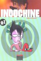 Couverture du livre « Indochine de a à z » de Sebastien Bataille aux éditions L'express