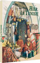 Couverture du livre « Hier la tunisie » de  aux éditions Moliere