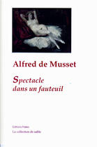 Couverture du livre « Oeuvres complètes t.2 ; spectacle dans un fauteuil » de Alfred De Musset aux éditions Paleo