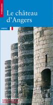 Couverture du livre « Le chateau d'angers » de Jean Mesqui aux éditions Editions Du Patrimoine