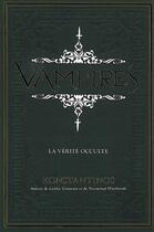 Couverture du livre « Vampires ; la vérité occulte » de  aux éditions Ada