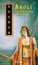 Couverture du livre « Les chroniques infernales - tome 2 aboli - vol2 » de Esther Rochon aux éditions Alire