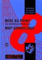 Couverture du livre « Mise au point des installations aérauliques t.8 ; map aéraulique » de  aux éditions Pyc Livres