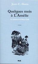 Couverture du livre « Quelques mois à l'Amélie ; le manuscrit d'Aloys Clark » de Denis Diderot aux éditions Apjabd