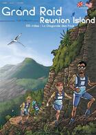 Couverture du livre « Grand raid : Reunion island ; 100 miles : la diagonale des fous » de Guillaume Albin et Fabrice Cifre aux éditions Ultra Bd