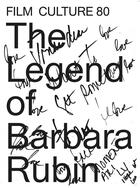 Couverture du livre « The legend of barbara rubin film culture 80 » de Rubin Barbara aux éditions Spector Books