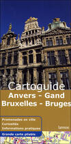 Couverture du livre « Anvers, gand, bruxelles, bruges » de Christel Lemmens aux éditions Lannoo