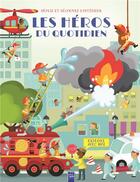 Couverture du livre « Les heros du quotidien - deplie et decouvre l'interieur - explore avec moi » de  aux éditions Yoyo Books