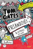 Couverture du livre « Tom Gates Tome 6 : friandises à gogo (ou pas) » de Liz Pichon aux éditions Seuil Jeunesse