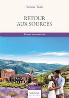 Couverture du livre « Retour aux sources » de Yzabel Trax aux éditions Verone