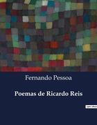 Couverture du livre « Poemas de Ricardo Reis » de Fernando Pessoa aux éditions Culturea